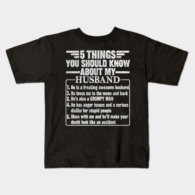 5 Things You Should Know About My Husband Kids T-Shirt by SilverTee